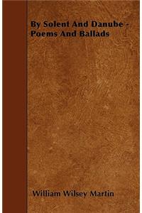 By Solent and Danube - Poems and Ballads