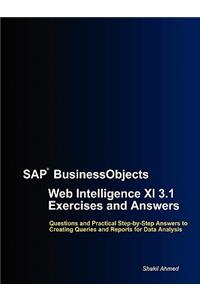 SAP BusinessObjects Web Intelligence XI 3.1 Exercises and Answers