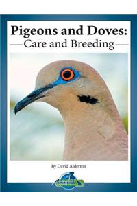 Pigeons and Doves: Care and Breeding