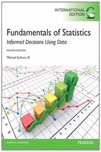 Fundamentals of Statistics, Plus MyStatLab with Pearson Etext