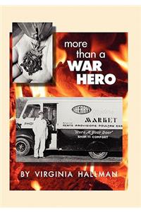 More Than a War Hero