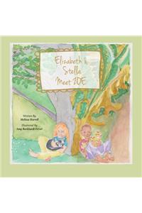Elizabeth and Stella Meet ZOE