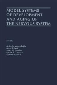 Model Systems of Development and Aging of the Nervous System