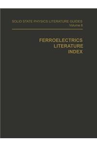 Ferroelectrics Literature Index