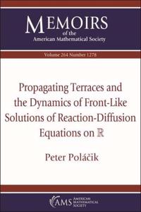 Propagating Terraces and the Dynamics of Front-Like Solutions of Reaction-Diffusion Equations on $\mathbb {R}$