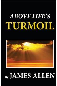 Above Life's Turmoil