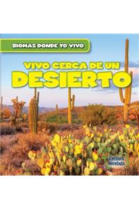 Vivo Cerca de Un Desierto (There's a Desert in My Backyard!)