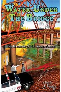 Water Under The Bridge