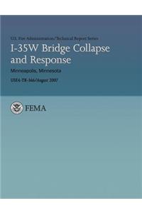 I-35W Bridge Collapse and Response- Minneapolis, Minnesota