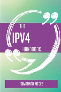 The Ipv4 Handbook - Everything You Need to Know about Ipv4