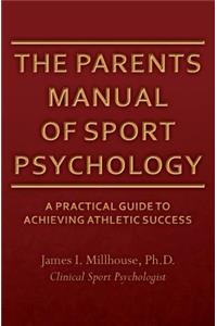 Parents Manual of Sport Psychology