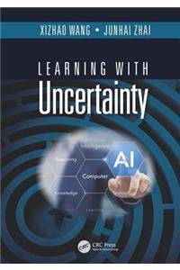 Learning with Uncertainty