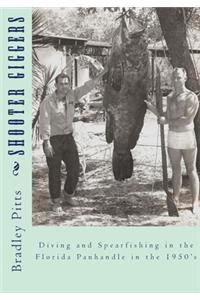 Shooter Giggers: Diving and Spearfishing in the Florida Panhandle in the 1950's