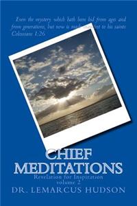 Chief Meditations