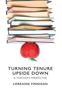Turning Tenure Upside Down