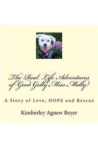 Real Life Adventures of Good Golly Miss Molly!
