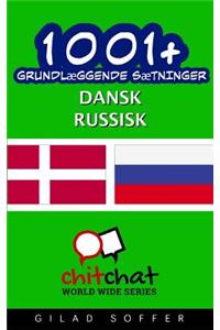 1001+ Grundlaeggende Saetninger Dansk - Russisk