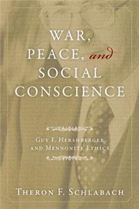 War, Peace, and Social Conscience