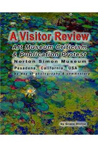 A Visitor Review Art Museum Criticism & Publication Protest Norton Simon Museum