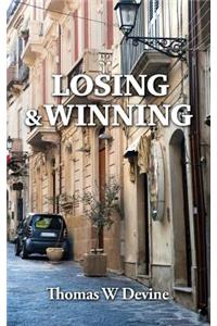 Losing & Winning