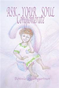 ASK YOUR SOUL Conglomerate