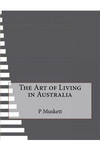 The Art of Living in Australia