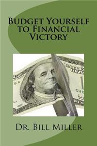 Budget Yourself to Financial Victory