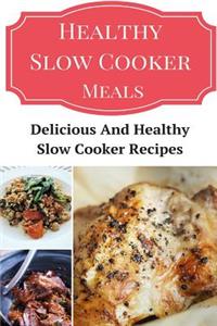 Healthy Slow Cooker Meals