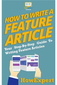 How To Write a Feature Article