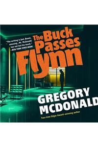 The Buck Passes Flynn Lib/E