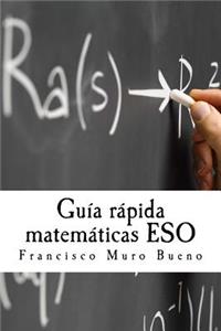 Guía rápida matemáticas ESO
