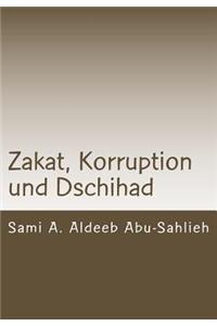 Zakat, Korruption und Dschihad