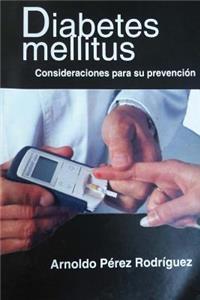 La diabetes mellitus