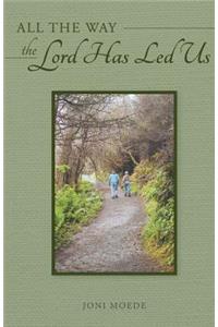 All the Way the Lord Has Led Us