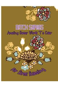 Bitch Series