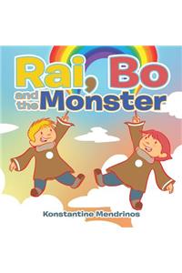 Rai, Bo and the Monster