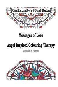 Messages of Love Angel Inspired Colouring Therapy