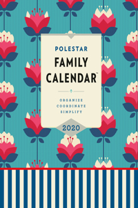Polestar Family Calendar 2020: Organize, Coordinate, Simplify