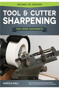 Tool & Cutter Sharpening for Home Machinists