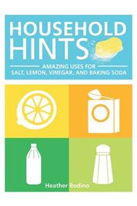 Household Hints: Amazing Uses for Salt, Lemons, Vinegar and Baking Soda