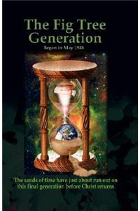 The Fig Tree Generation