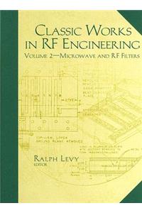 Classic Works in RF Engineering, Volume 2: Microwave and RF Filters