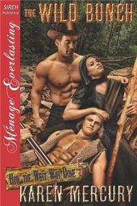 The Wild Bunch [How the West Was Done 5] (Siren Publishing Menage Everlasting)