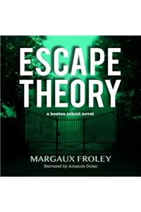 Escape Theory Lib/E