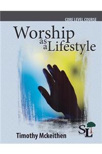 Worship as a Lifestyle