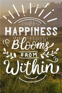 Happiness Blooms from Within