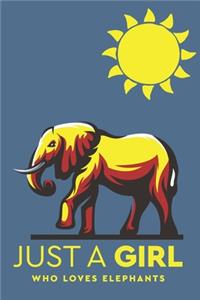 Just a Girl Who Loves Elephants