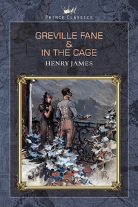 Greville Fane & In the Cage