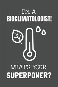 I'm a Bioclimatologist! What's Your Superpower?