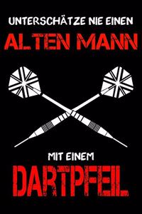 Darts Notizbuch - Unterschätze nie einen alten Mann mit einem Dartpfeil